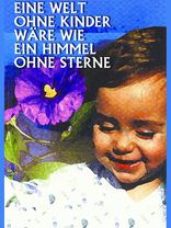 Eine Welt ohne Kinder wäre wie ein ...<span class=prodhide>211824</span>
