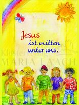 Jesus ist mitten unter uns<span class=prodhide>413859</span>