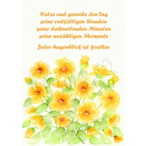 Nutze und genieße den Tag...<span class=prodhide>453179</span>