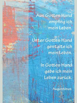 Aus Gottes Hand empfing ich mein Leben...<span class=prodhide>320837</span>