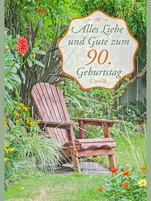 Alles Liebe und Gute zum 90. Geburtstag<span class=prodhide>350729</span>