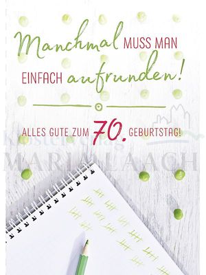 Manchmal muss man einfach aufrunden (70. Geburtstag)<span class=prodhide>350873</span>