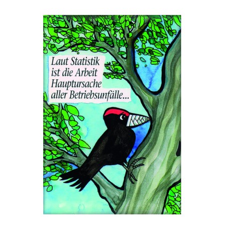 Magnet "Laut Statistik ist die Arbeit... ", 8 x 5 cm"<span class=prodhide>571850</span>