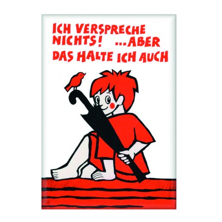 Magnet "Ich verspreche nichts,,, ", 8 x 5 cm"<span class=prodhide>572178</span>