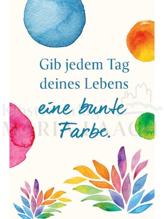 Magnet "Gib jedem Tag deines Lebens eine bunte Farbe", 8 x 5 cm"<span class=prodhide>574003</span>