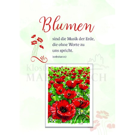 Blumen sind die Musik der Erde - Mohnblumen<span class=prodhide>842028</span>