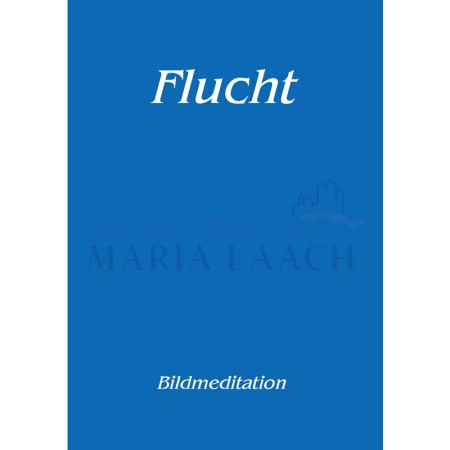 Bildmeditation Flucht<span class=prodhide>543116</span>